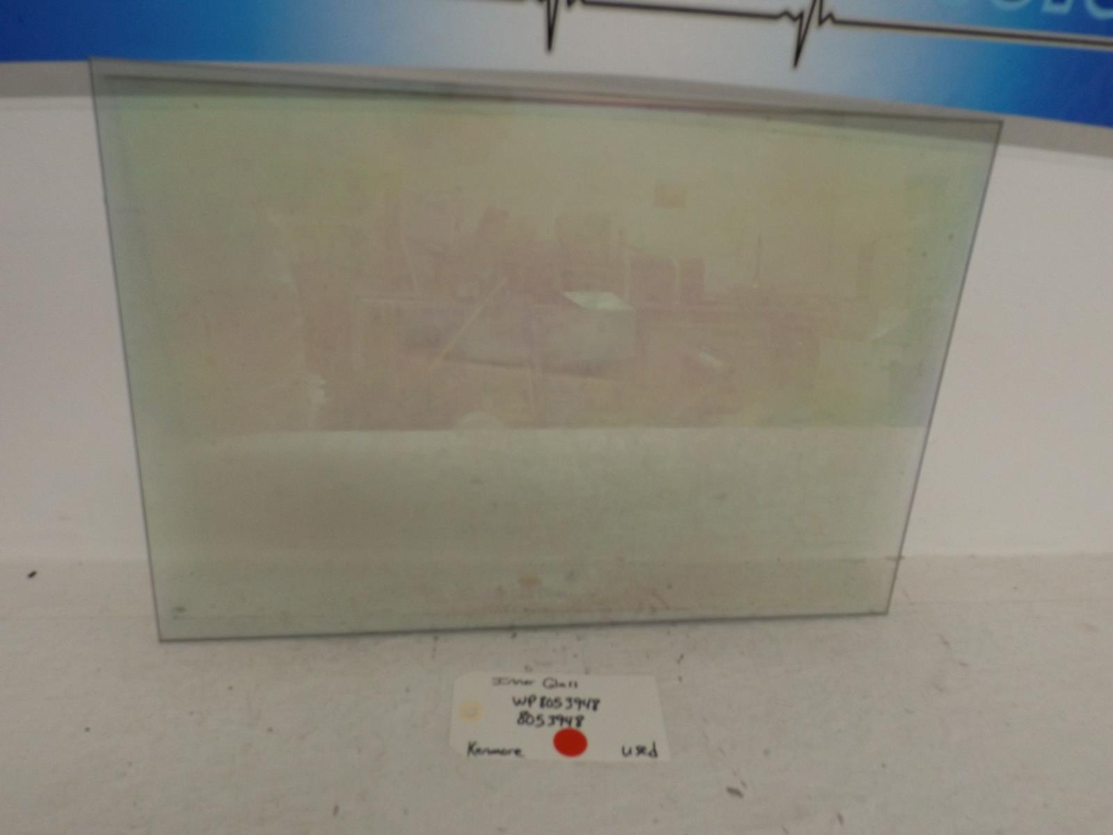 Kenmore Stove WP8053948 8053948 Inner Glass Used Kenmore Stove WP8053948 8053948 Inner Glass Used